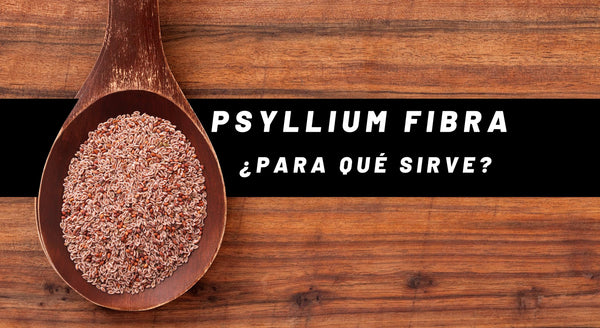 psyllium fibra para que sirve